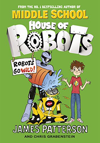 House of Robots: Robots Go Wild!: (House of Robots 2) von Penguin